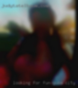 Looking in Yuba City for fun adult time NSA.